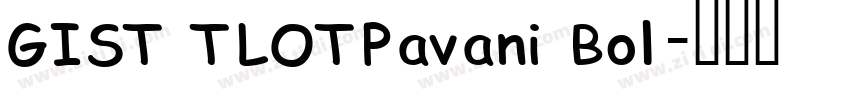GIST TLOTPavani Bol字体转换